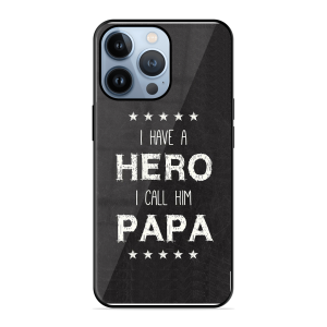 PAPA Is Hero Apple Iphone 13 Pro Max
