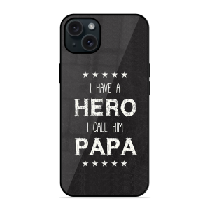 PAPA Is Hero Apple Iphone 15 Plus