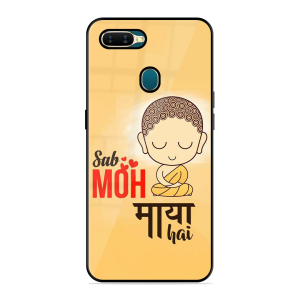 Moh Maya Hai Sab Oppo A7