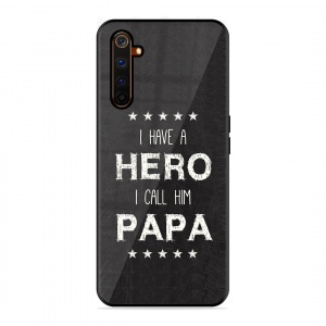 PAPA Is Hero Realme 6 Pro