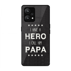 PAPA Is Hero Realme 94G