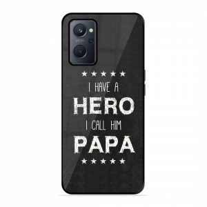 PAPA Is Hero Realme 9I4G
