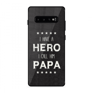 PAPA Is Hero Samsung Galaxy S10 Plus