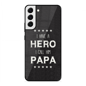 PAPA Is Hero Samsung Galaxy S22 Plus