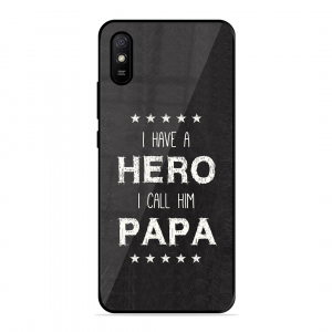 PAPA Is Hero Xiaomi Redmi 9I