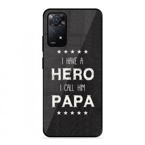 PAPA Is Hero Xiaomi Redmi Note 11