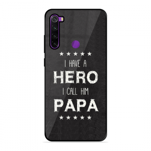 PAPA Is Hero Xiaomi Redmi Note 8